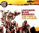 Ladysmith Black Mambazo - The Pure & The Golden (2CD)